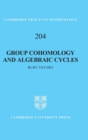 Group Cohomology and Algebraic Cycles - Book