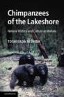 Chimpanzees of the Lakeshore : Natural History and Culture at Mahale - Book