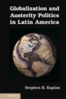 Globalization and Austerity Politics in Latin America - Book