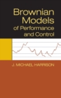 Brownian Models of Performance and Control - Book