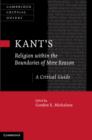 Kant’s Religion within the Boundaries of Mere Reason : A Critical Guide - Book