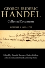 George Frideric Handel: Volume 1, 1609-1725 : Collected Documents - Book