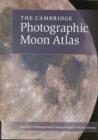 The Cambridge Photographic Moon Atlas - Book