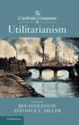 The Cambridge Companion to Utilitarianism - Book