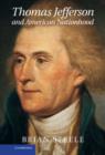 Thomas Jefferson and American Nationhood - Book