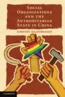 Social Organizations and the Authoritarian State in China - Book
