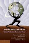 Special Responsibilities : Global Problems and American Power - Book