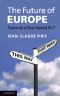The Future of Europe : Towards a Two-speed EU? - Book