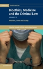 Bioethics, Medicine and the Criminal Law - Book