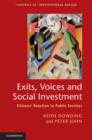 Exits, Voices and Social Investment : Citizens' Reaction to Public Services - Book