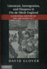 Literature, Immigration, and Diaspora in Fin-de-Siecle England : A Cultural History of the 1905 Aliens Act - Book