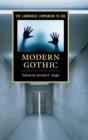 The Cambridge Companion to the Modern Gothic - Book