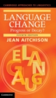 Language Change : Progress or Decay? - Book