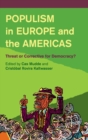 Populism in Europe and the Americas : Threat or Corrective for Democracy? - Book