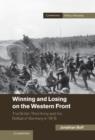 Winning and Losing on the Western Front : The British Third Army and the Defeat of Germany in 1918 - Book