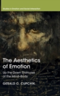 The Aesthetics of Emotion : Up the Down Staircase of the Mind-Body - Book