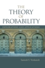 The Theory of Probability : Explorations and Applications - Book