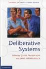 Deliberative Systems : Deliberative Democracy at the Large Scale - Book