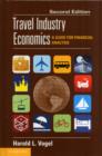 Travel Industry Economics : A Guide for Financial Analysis - Book