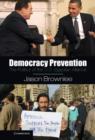 Democracy Prevention : The Politics of the U.S.-Egyptian Alliance - Book
