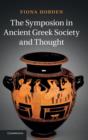 The Symposion in Ancient Greek Society and Thought - Book