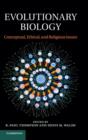 Evolutionary Biology : Conceptual, Ethical, and Religious Issues - Book
