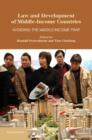 Law and Development of Middle-Income Countries : Avoiding the Middle-Income Trap - Book