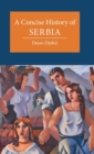 A Concise History of Serbia - Book