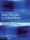 Brain Disorders in Critical Illness : Mechanisms, Diagnosis, and Treatment - Book