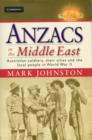 Anzacs in the Middle East : Australian Soldiers, their Allies and the Local People in World War II - Book