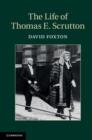 The Life of Thomas E. Scrutton - Book