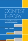 Contest Theory : Incentive Mechanisms and Ranking Methods - Book