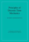 Principles of Discrete Time Mechanics - Book
