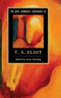 The New Cambridge Companion to T. S. Eliot - Book