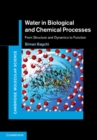 Water in Biological and Chemical Processes : From Structure and Dynamics to Function - Book