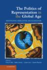 The Politics of Representation in the Global Age : Identification, Mobilization, and Adjudication - Book