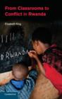 From Classrooms to Conflict in Rwanda - Book