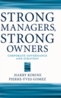Strong Managers, Strong Owners : Corporate Governance and Strategy - Book