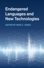 Endangered Languages and New Technologies - Book