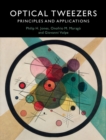 Optical Tweezers : Principles and Applications - Book