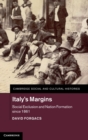 Italy's Margins : Social Exclusion and Nation Formation since 1861 - Book