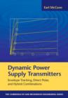 Dynamic Power Supply Transmitters : Envelope Tracking, Direct Polar, and Hybrid Combinations - Book