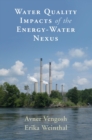 Water Quality Impacts of the Energy-Water Nexus - Book