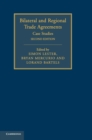 Bilateral and Regional Trade Agreements : Case Studies - Book