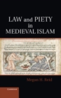 Law and Piety in Medieval Islam - eBook