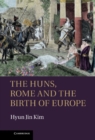 Huns, Rome and the Birth of Europe - eBook