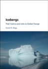 Icebergs : Their Science and Links to Global Change - Book