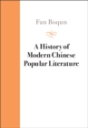 A History of Modern Chinese Popular Literature - Book