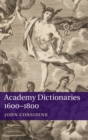 Academy Dictionaries 1600-1800 - Book