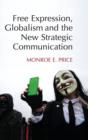 Free Expression, Globalism, and the New Strategic Communication - Book